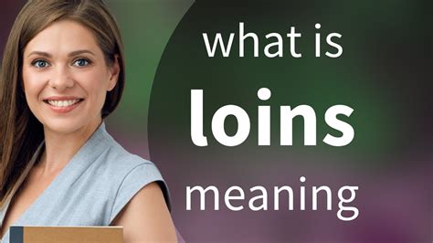 loins en anglais|what are loins on humans.